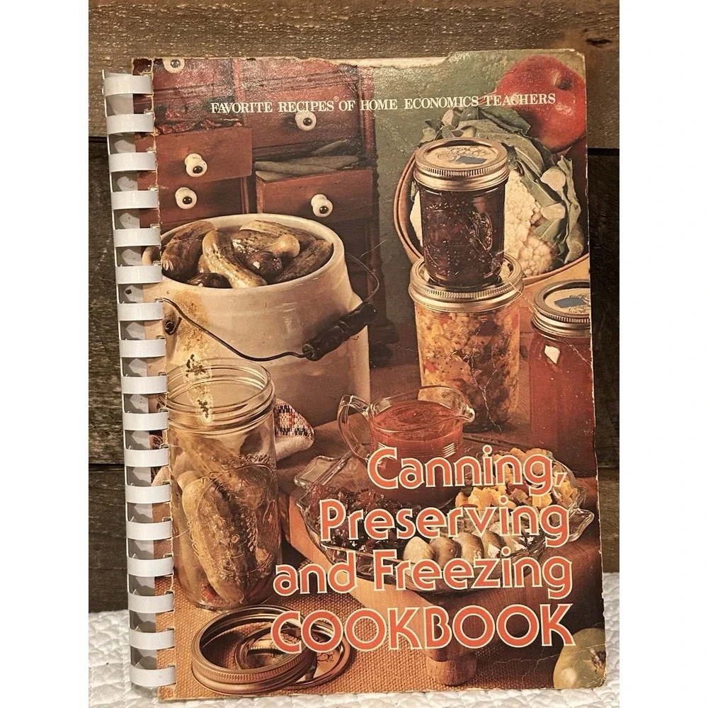 Vintage Canning Preserving and Freezing Cookbook - Home‎ Economics Teachers